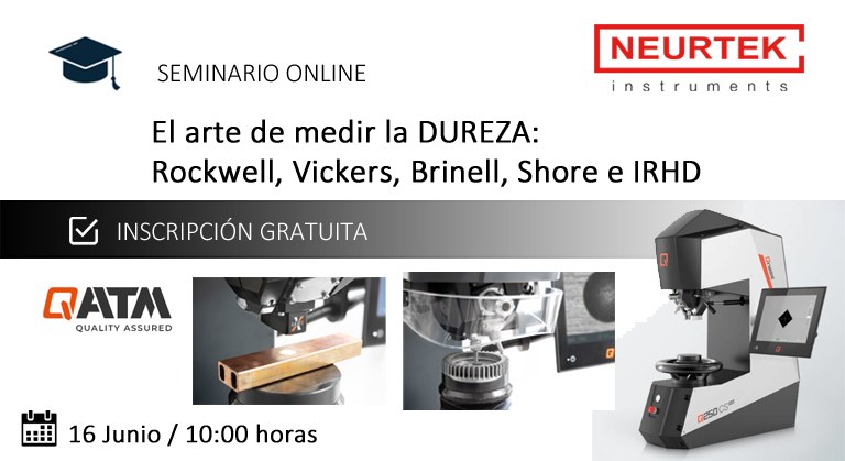 Webinar Gratuita. El arte de medir la DUREZA: Rockwell, Vickers, Brinell, Shore e IRHD.